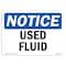 Signmission Safety Sign, OSHA Notice, 10" Height, Rigid Plastic, Used Fluid Sign, Landscape OS-NS-P-1014-L-18828 - alternate 1